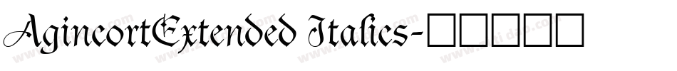 AgincortExtended Italics字体转换